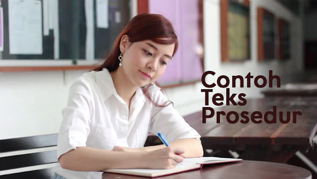 5+ Contoh TEKS PROSEDUR Kompleks, Sederhana, Protokol ...