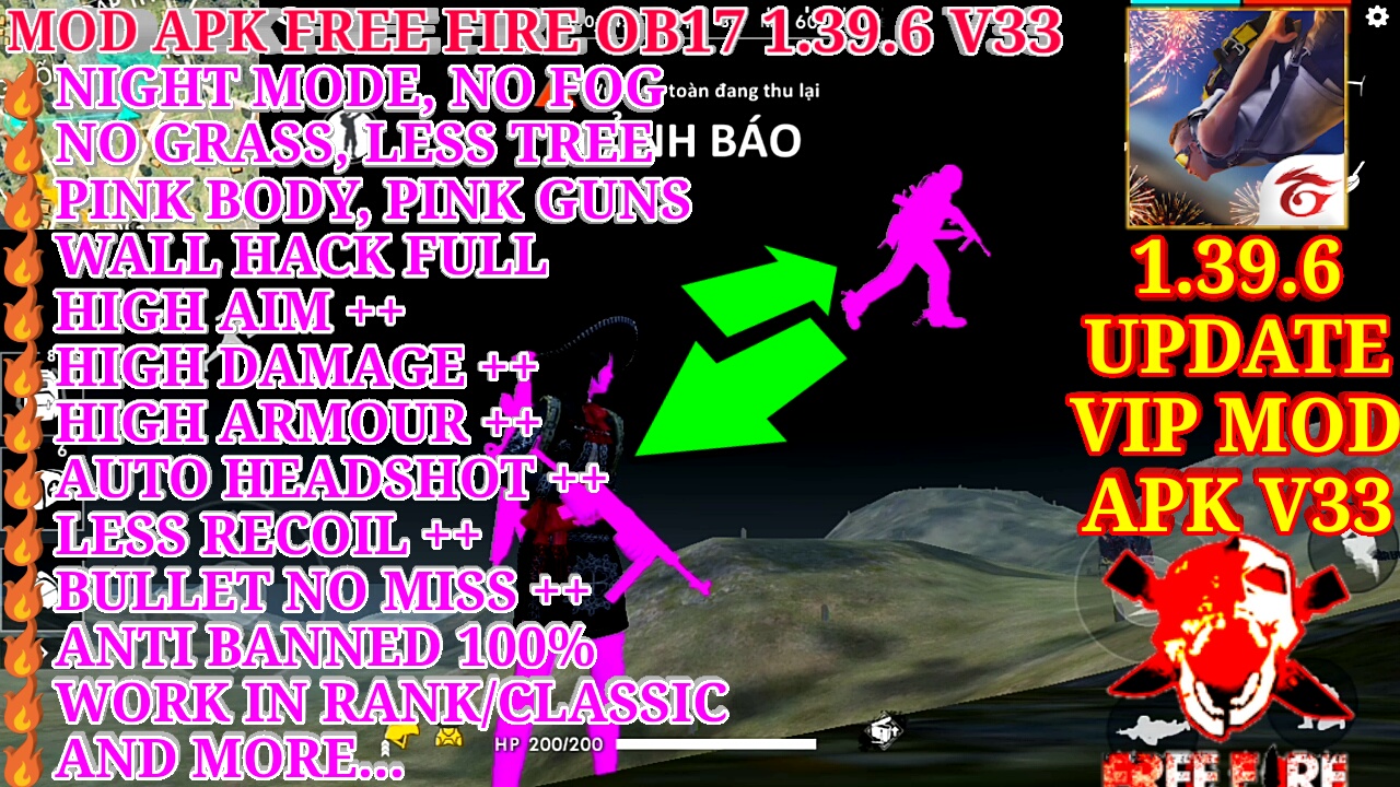 Mod Apk Free Fire Ob17 1.39.6 V33 - Vip Mod Pink Body, Wall Hack Full, No  Ice Wall, No Banned 100%