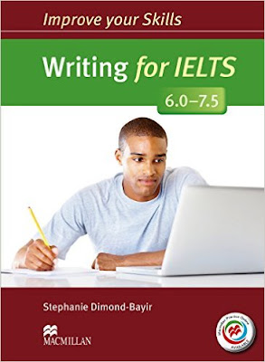 Improve Your Skills: Writing for IELTS 6.0-7.5 - Stephanie Dimond-Bayir