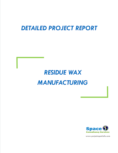 Project Report on Residue Wax Manufacturing