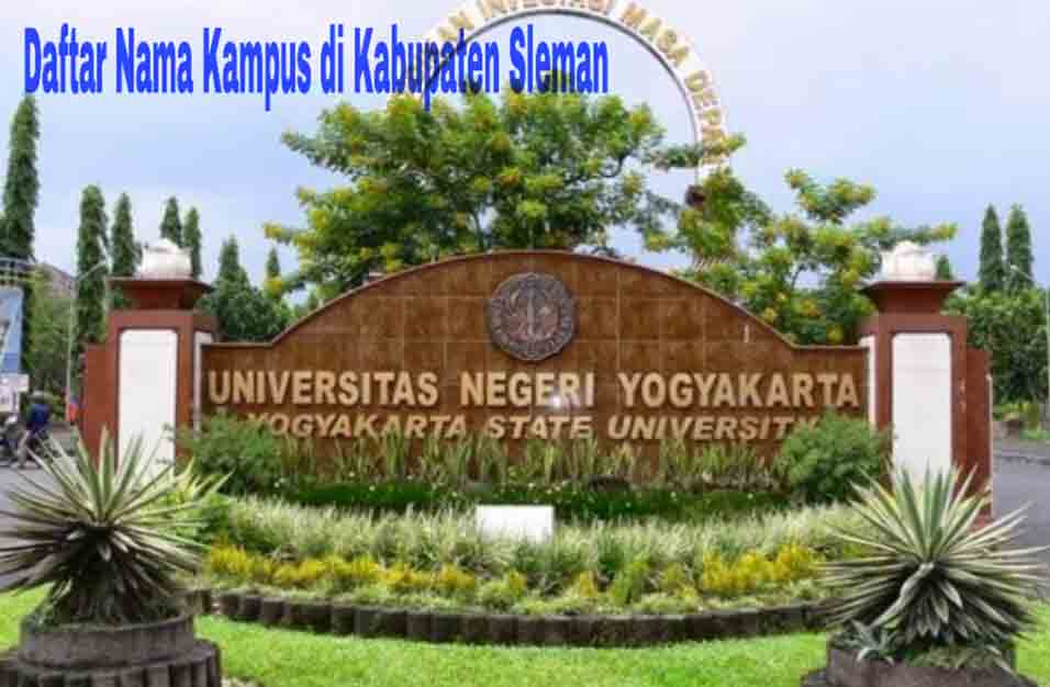 7 Kampus Di Kabupaten Sleman Yang Terkenal Fakta Kampus 7 Kampus Di Kabupaten Sleman Yang Terkenal Fakta Kampus