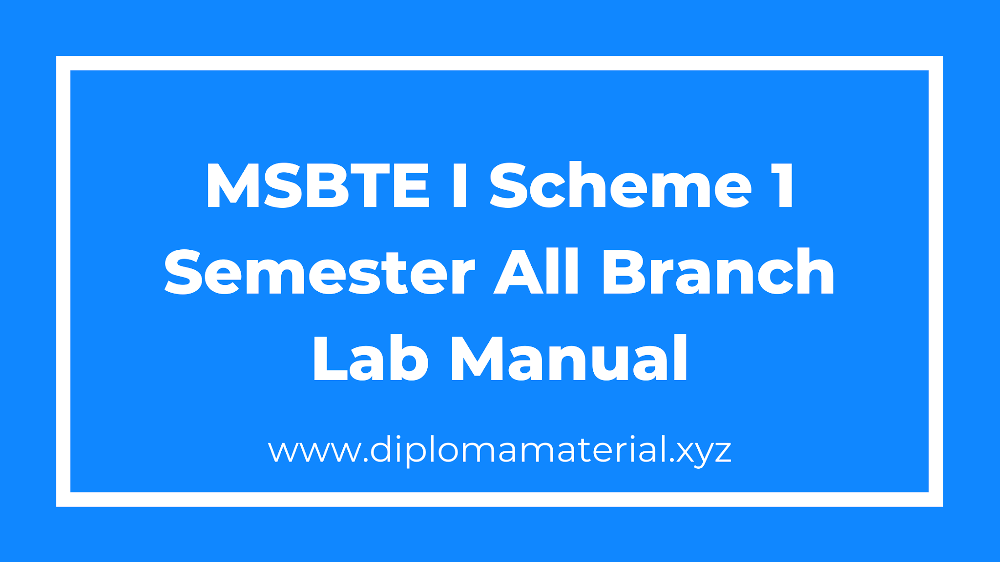 MSBTE I Scheme 1 Semester All Branch Lab Manual
