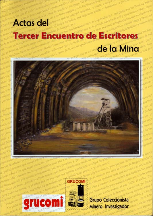 Actas del Tercer Encuentro de Escritores de la Mina