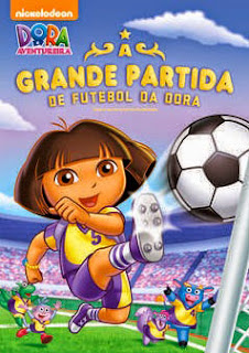 Dora A Aventureira: A Grande Partida de Futebol da Dora - DVDRip Dublado