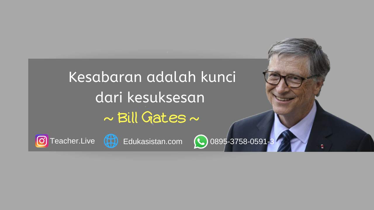 7 Motivasi Kesuksesan dari Bill Gates - Edukasistan.com