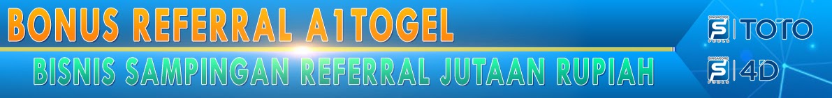 Bonus Referral Bandar Togel Online Singapore A1togel Togel Online by