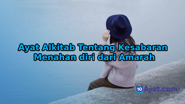 Ayat%2BAlkitab%2BTentang%2BKesabaran%2BMenahan%2Bdiri%2Bdari%2BAmarah