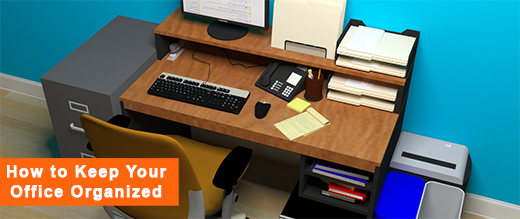 Office Organization What You Need To Know