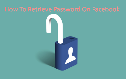 How Do I Retrieve My Facebook Password 2019 - Original FB