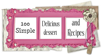 100 Simple & Delicious dessert recipes