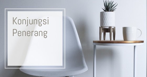 Apa Yang Dimaksud Dengan Konjungsi Penerang Microgist