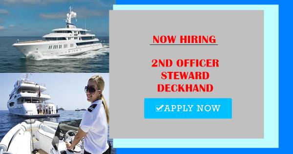 2nd Officer Steward Deckhand For Yacht Cruise Ship Seaman Jobs Seafarer Jobs Maritime Seaman Job Solution