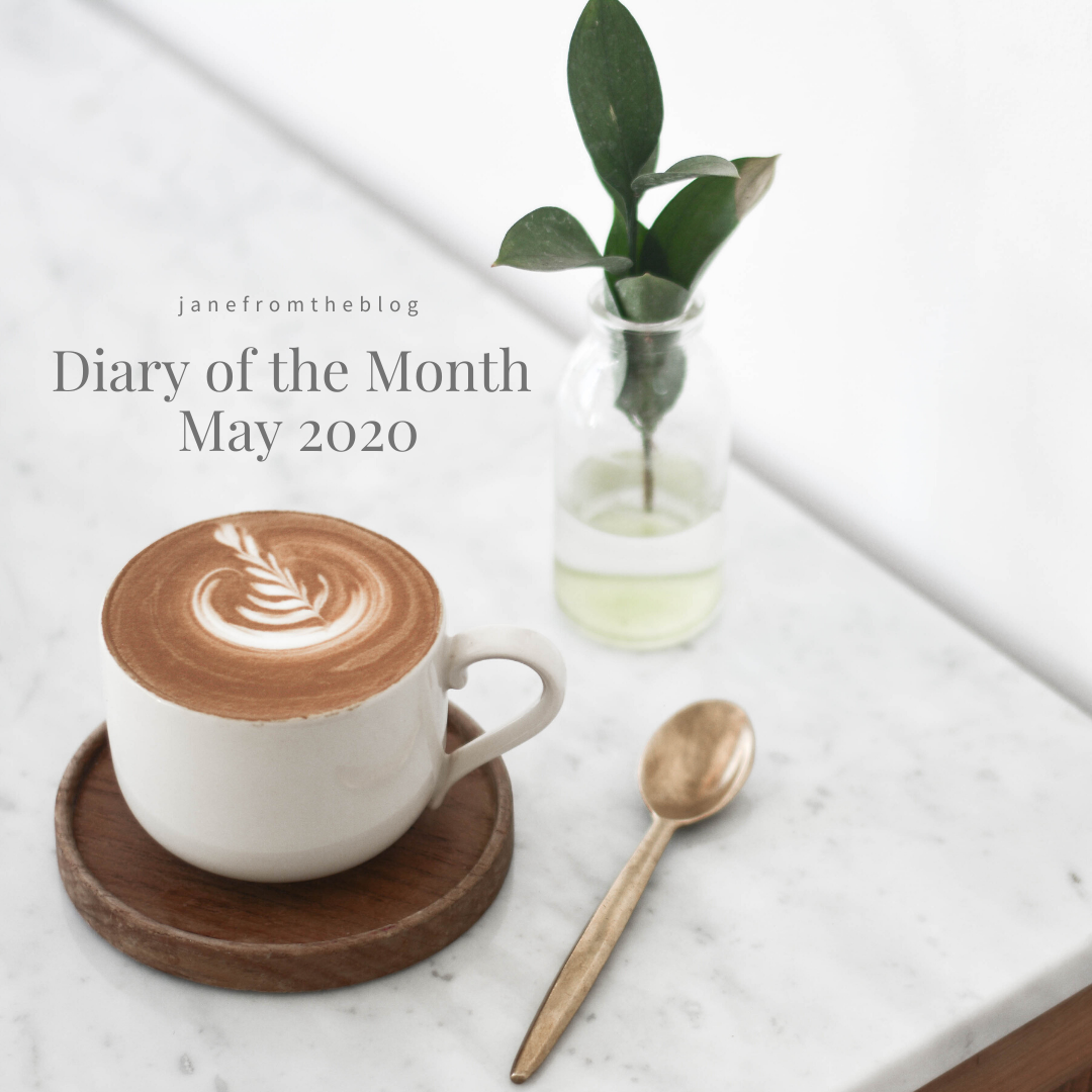 Diary of the Month: May 2020