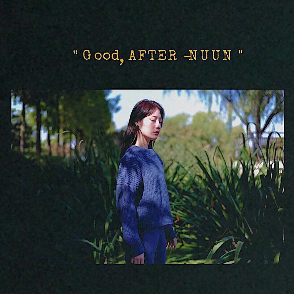 Nuun – Good, AFTER-NUUN – EP