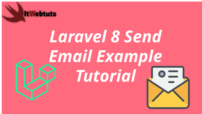 Laravel 8 Send Email Example Tutorial