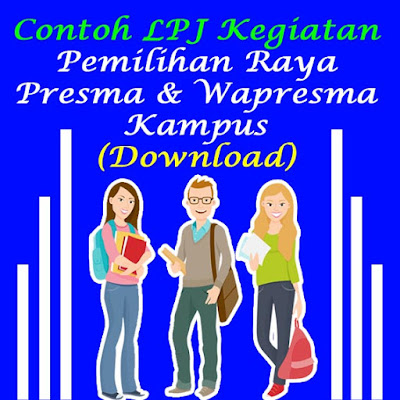 Contoh Lpj Kegiatan Pemilihan Raya Presma Amp Wapresma Kampus