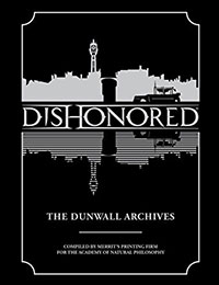 Dishonored: The Dunwall Archives