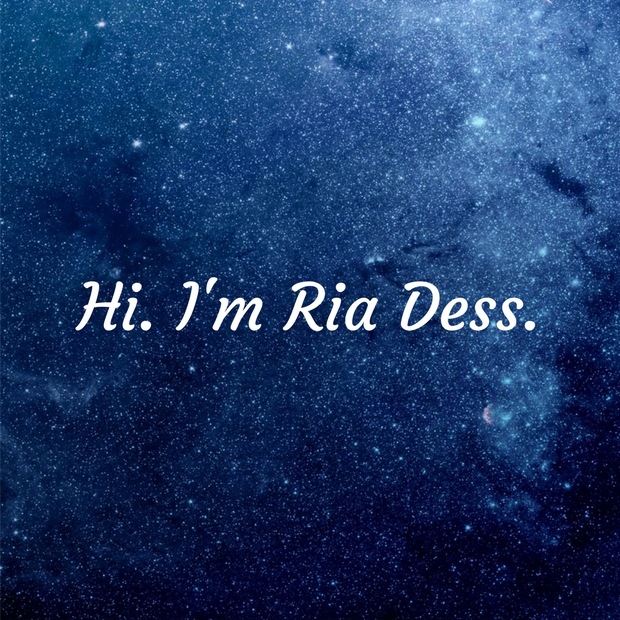 Hi, I'm Ria Dess.
