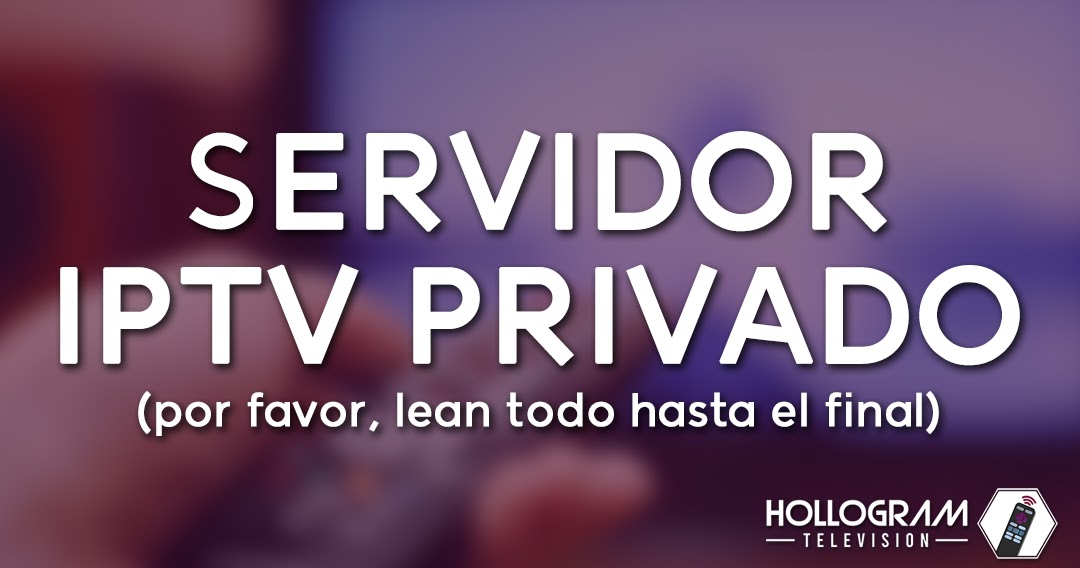 Servidor IPTV Privado Cientos de Canales para tu Roku