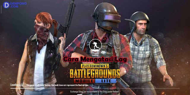 Cara Mengatasi Lag PUBG Mobile Lite dengan Config (100% Ampuh)