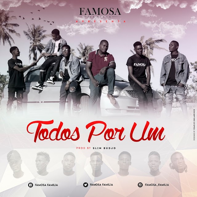Famosa Familia - Todos Por Um (Hino) (prod. by Slim Budjo)