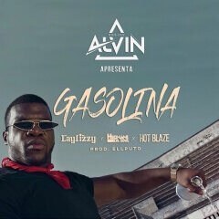 DJ Alvin - Gasolina (feat. Laylizzy, Hernâni, Hot Blaze) [ 2o19 ]