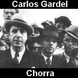 Carlos Gardel - Chorra