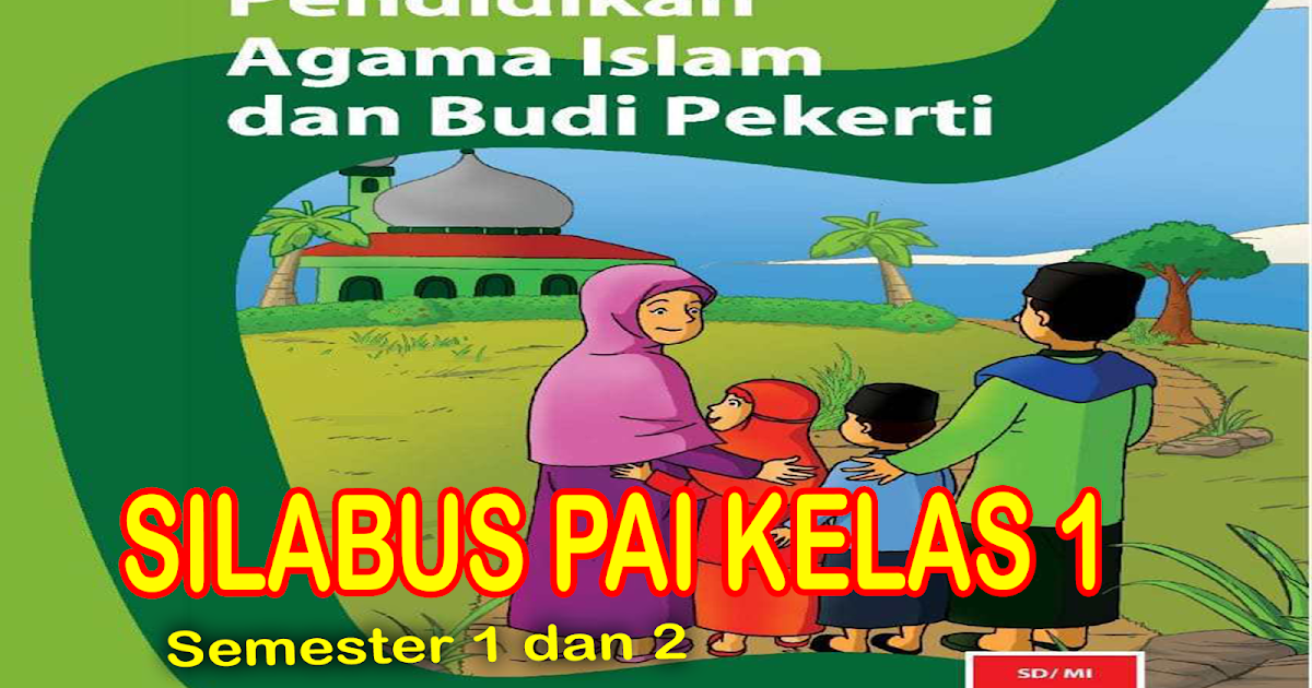 Silabus PAI dan BP Kelas 1 SD Kurikulum 2013 revisi 2018