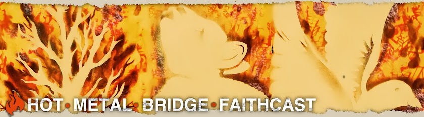 Hot Metal Bridge Faithcast