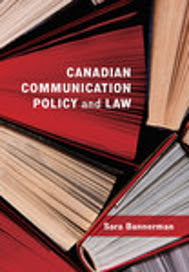 Canadian Communication Policy and Law