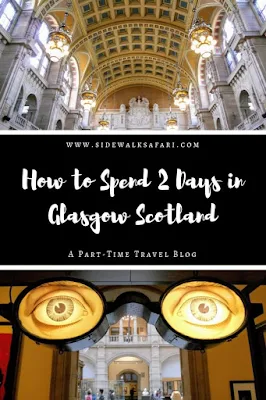 How to spend 2 days in Glasgow Scotland: Kelvingrove Art Gallery and Museum