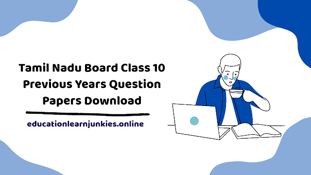 Tamil Nadu Board Class 10 Previous Years Question Papers Download