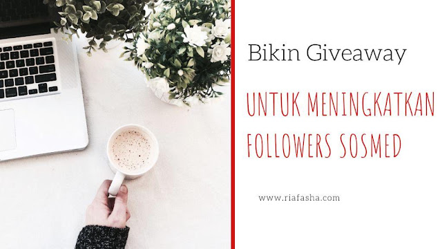 bikin giveawayuntuk meningkatkan followers