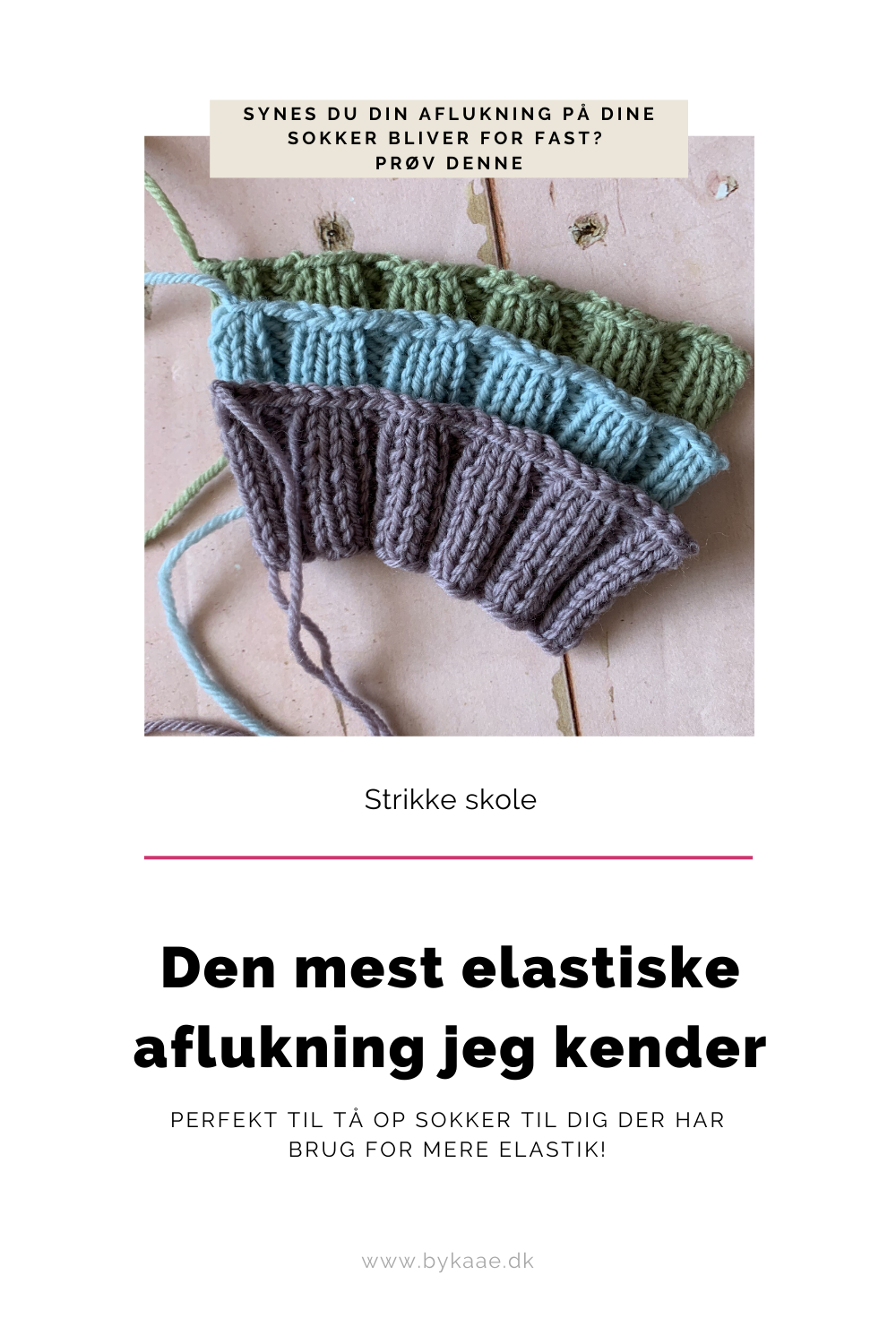 Knitting By Kaae: Den mest elastiske aflukning jeg har mødt - perfekt til tå sokker