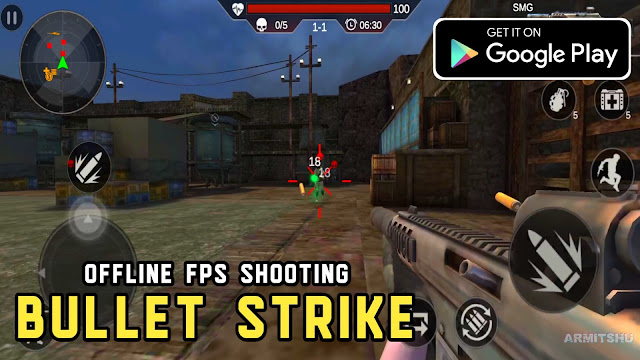 Bullet strike offline fps shooting mobile game