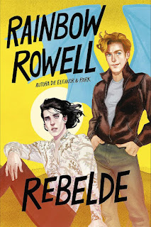 Rebelde | Simon Snow #2 | Rainbow Rowell Rebelde | Simon Snow #2 | Rainbow Rowell