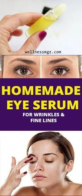 Homemade Eye Serum For Wrinkles & Fine Lines