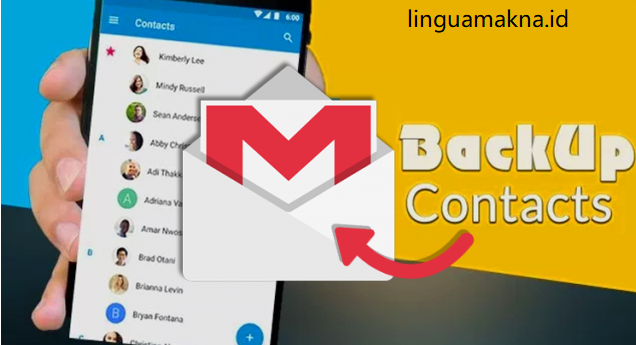 Cara Back Up Kontak ke Gmail dengan Cepat Cuma 5 Menit - Linguamakna.id