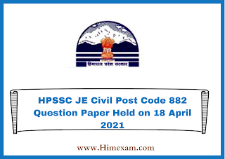 HPSSC JE Civil Post Code 882 Question Paper Held on 18 April 2021