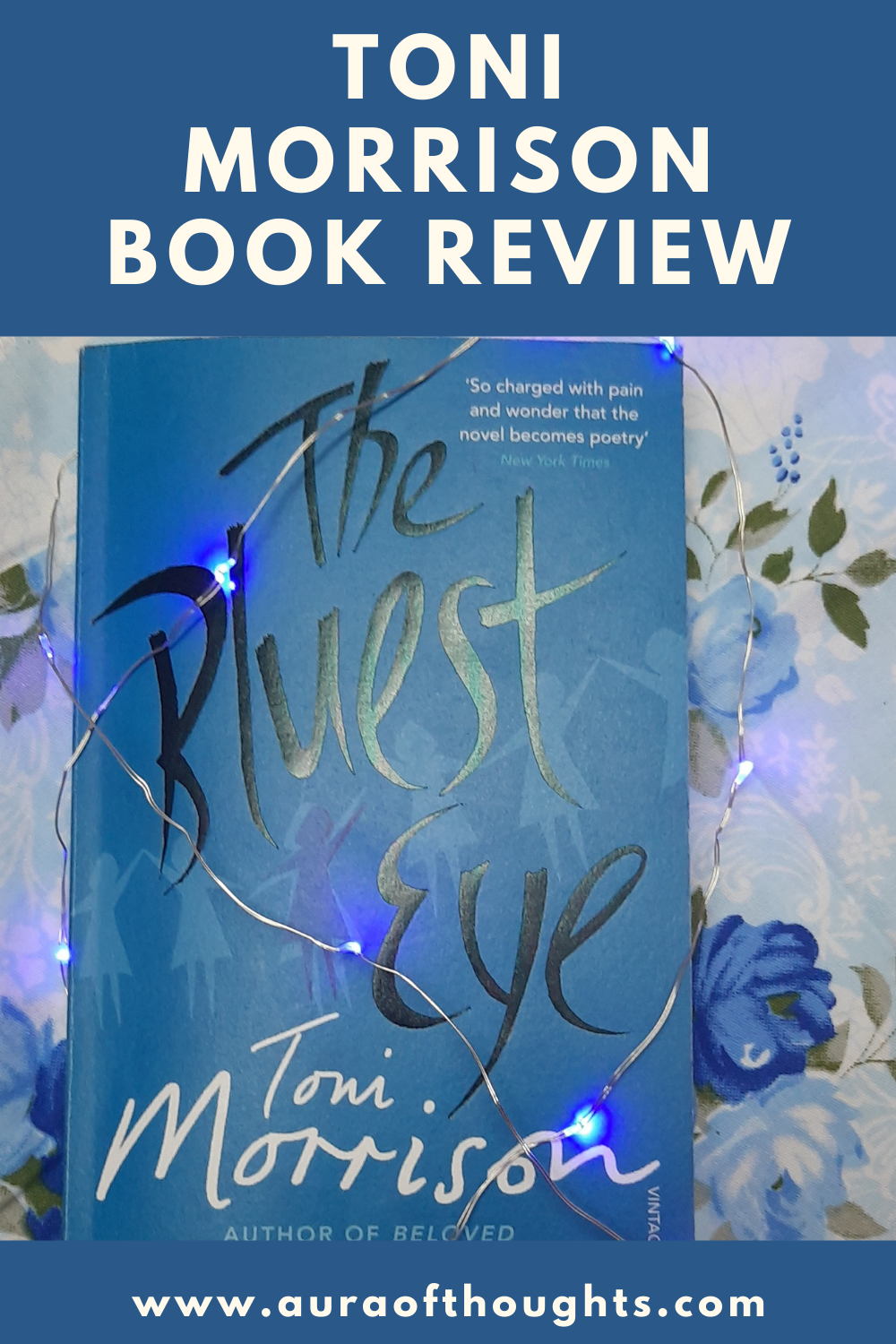 Aura Of Thoughts Book Review The Bluest Eye by Toni Morrison Story