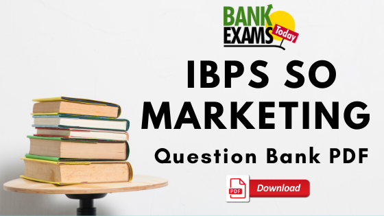 IBPS SO Marketing Officer Question Bank PDF