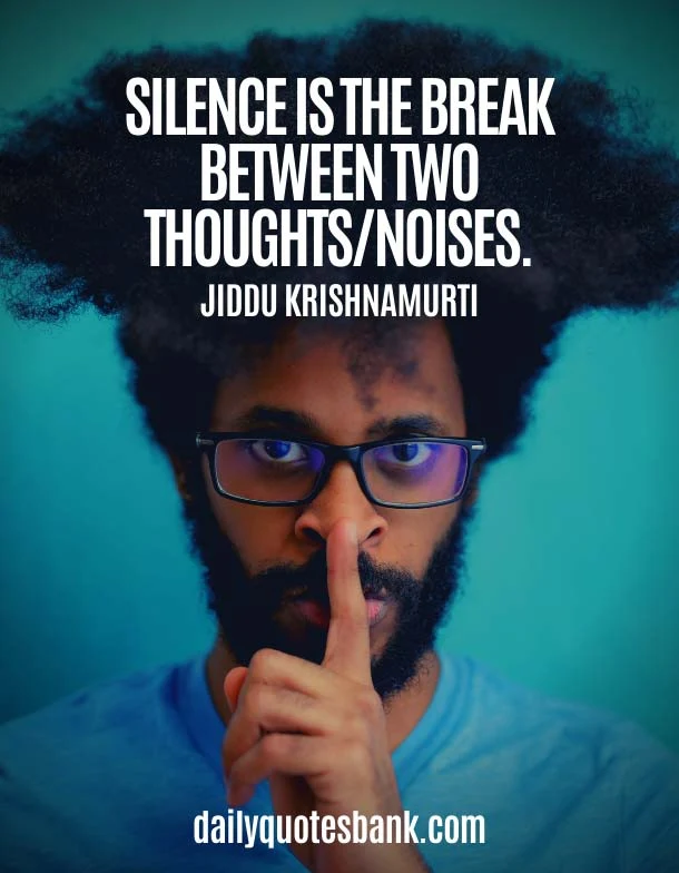 Jiddu Krishnamurti Quotes On Silence