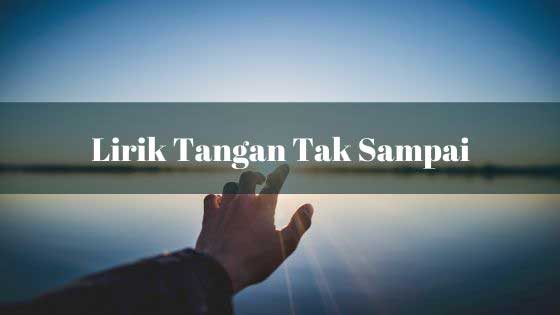 Lirik Tangan Tak Sampai - Trio AMBISI Lagu Batak [Batak-ID] - Batak ID