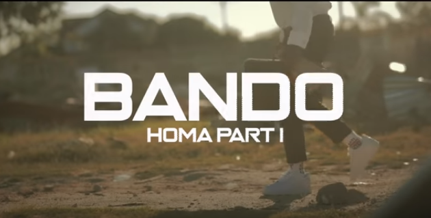 VIDEO | Bando - Homa Part 1 | mp4 DOWNLOAD