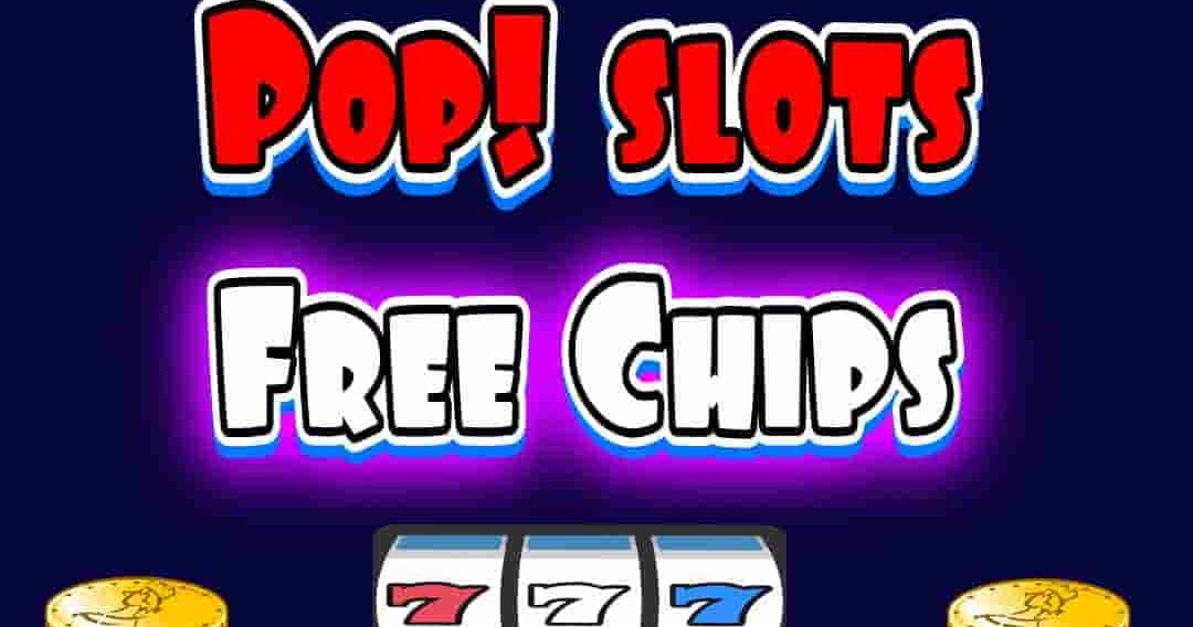 Pop Slots Free Chips and Daily links Updates Chips Reward Pop Slots Free Chips and Daily links Updates Chips Reward