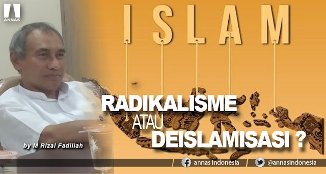 Radikalisme atau Deislamisasi? Radikalisme atau Deislamisasi?