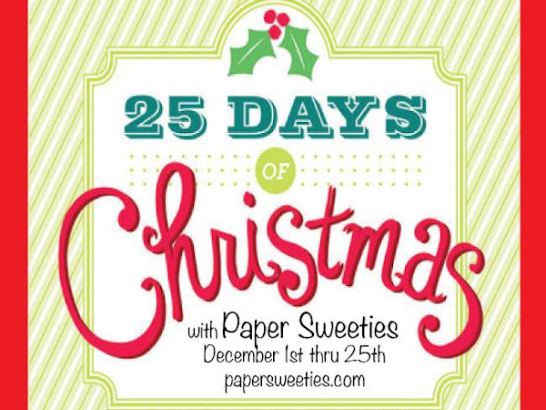 Paper Sweeties 25 Days of Christmas 2018