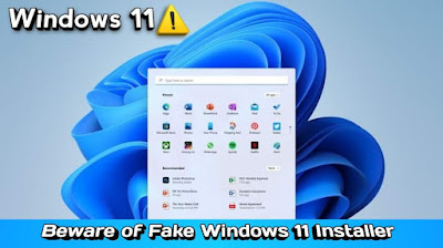 Windows 11: Downloaders Beware, Fake Installers can infect your PC
