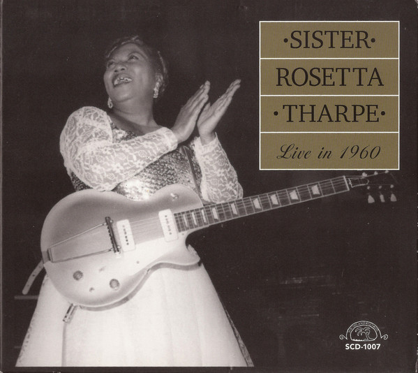Zero G Sound : Sister Rosetta Tharpe - Live In 1960