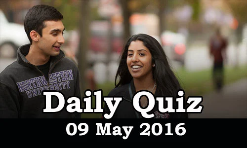 Daily Current Affairs Quiz - 09 May 2016